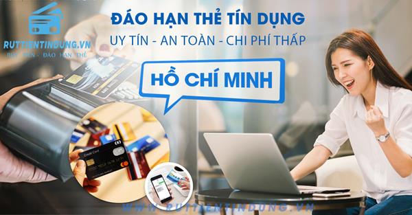 Dịch vụ Đáo hạn thẻ tín dụng TP. Hồ Chí Minh