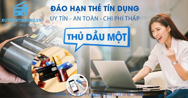 Dịch vụ Đáo hạn thẻ tín dụng Thủ Dầu Một