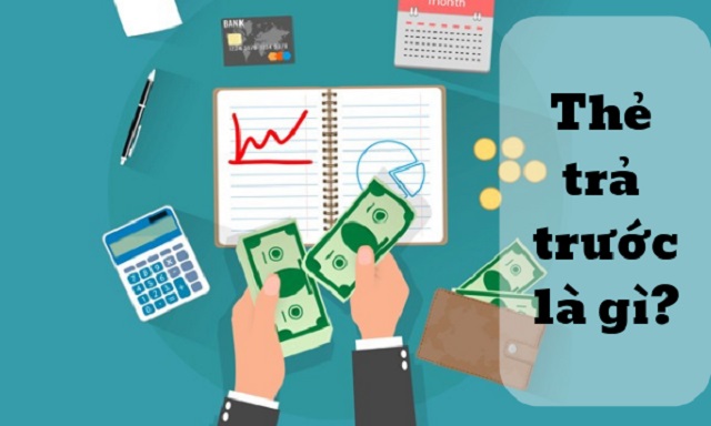 Thẻ trả trước là gì?
