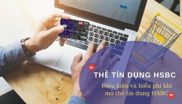 Cần đáp ứng đủ những yêu cầu cơ bản của HSBC
